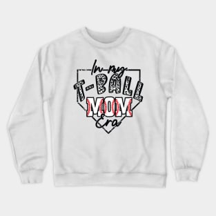 In My TBall Mom Era Baseball Lover Gift For Women Mother Day Crewneck Sweatshirt